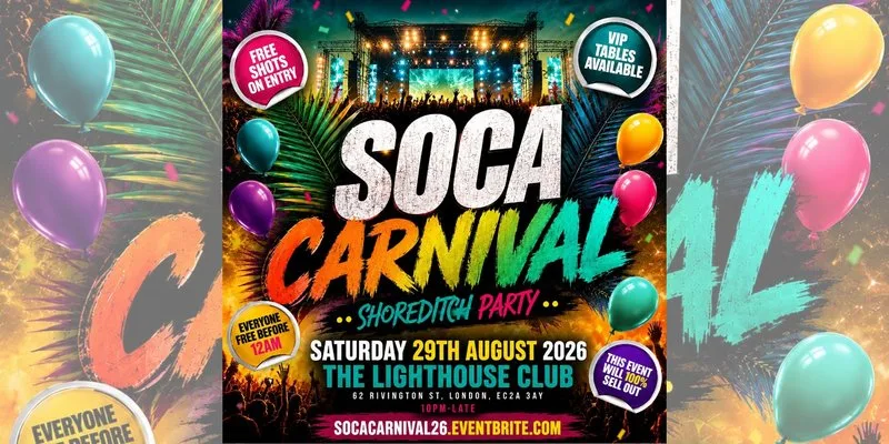 Soca Carnival - Shoreditch Party - Everyone Free Before 12AM