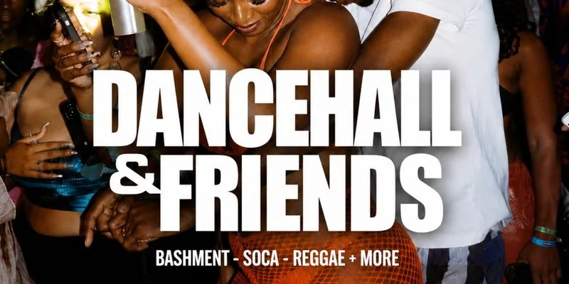 DANCEHALL & FRIENDS - Bashment, Soca, Reggae at Trapeze
