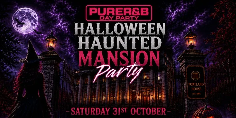 Pure R&B - Halloween Hunted Mansion Party Sat 31st October at Portland House, Cardiff