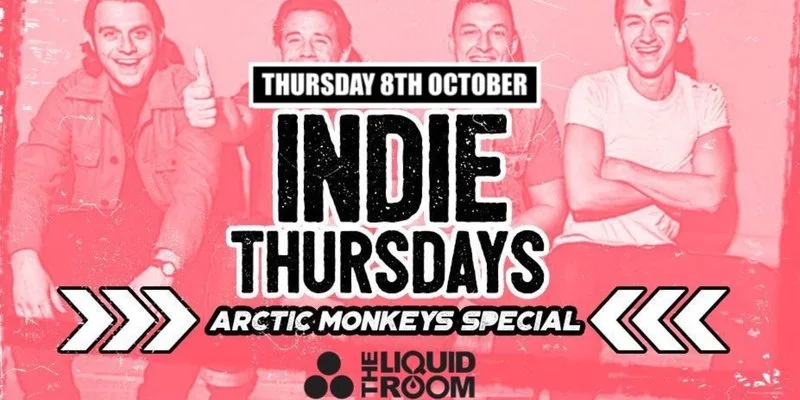 Indie Thursdays Edinburgh - Liquid Room (Arctic Monkeys Special)