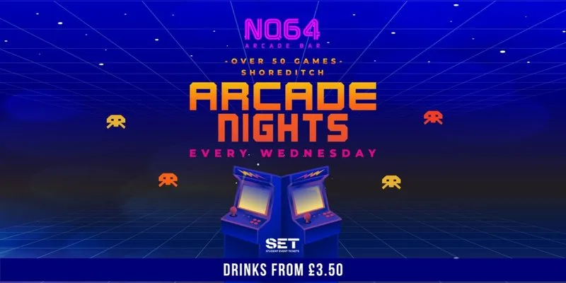 ARCADE NIGHTS @ NQ64 SHOREDITCH - EVERY WEDNESDAY