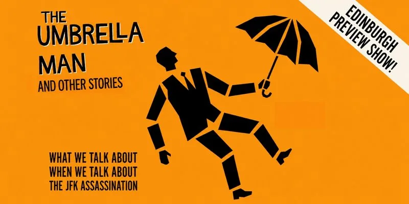 The Umbrella Man and Other Stories - Edinburgh Preview Show