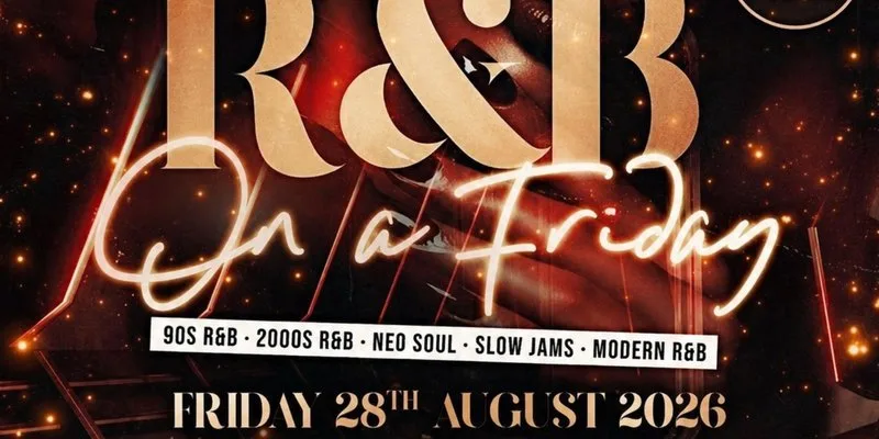 R&B On A Friday - Shoreditch Free RnB Party