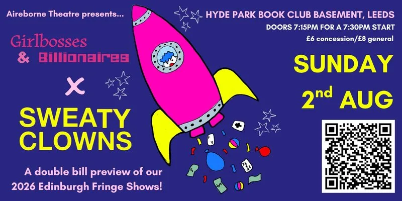 Sweaty Clowns x Girlbosses & Billionaires LEEDS PREVIEWS at Hyde Park Book Club