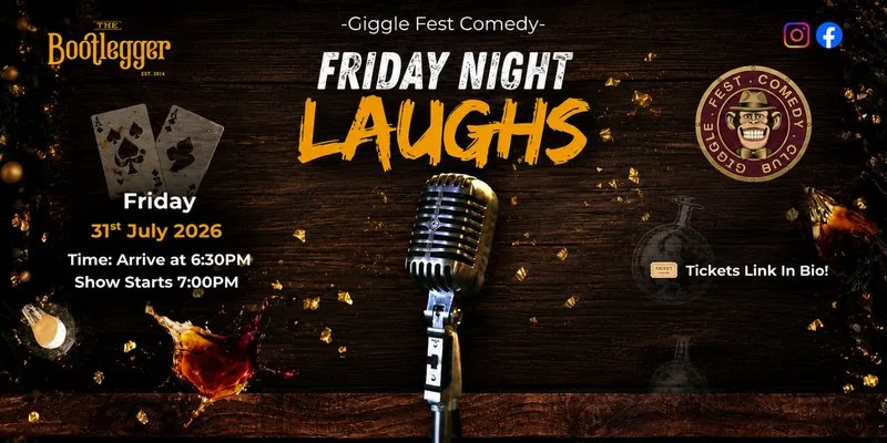Giggle Fest Comedy Club – Friday Night Laughs - 31st July 2026