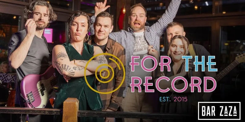 For the Record at Bar ZaZa at Bar Zaza