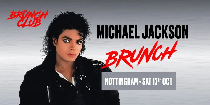 Michael Jackson Brunch - Nottingham