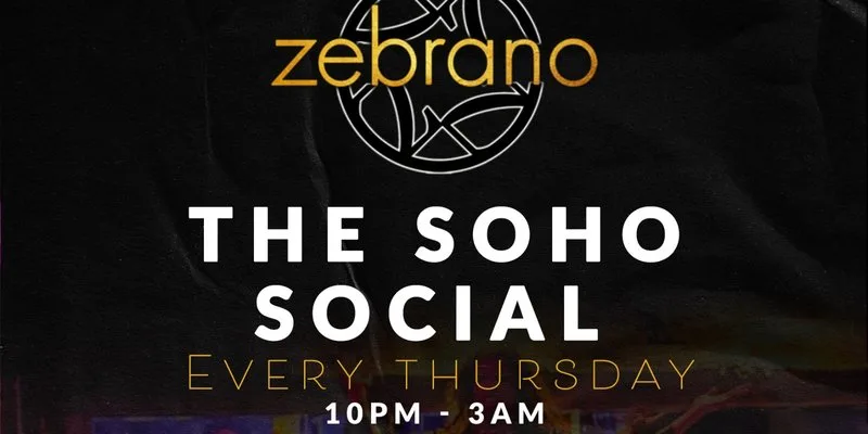 Thursdays @ Zebrano Soho