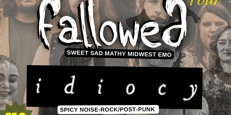 Idiocy + Fallowed w/ Velvet Crisis (The Sugar and Spice Tour) at Firebug