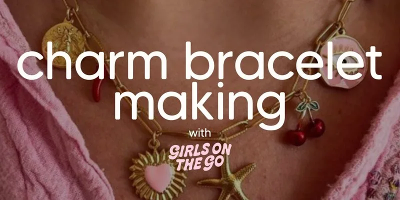 GOTG Solo Charm Bracelet Making at Alfred Works