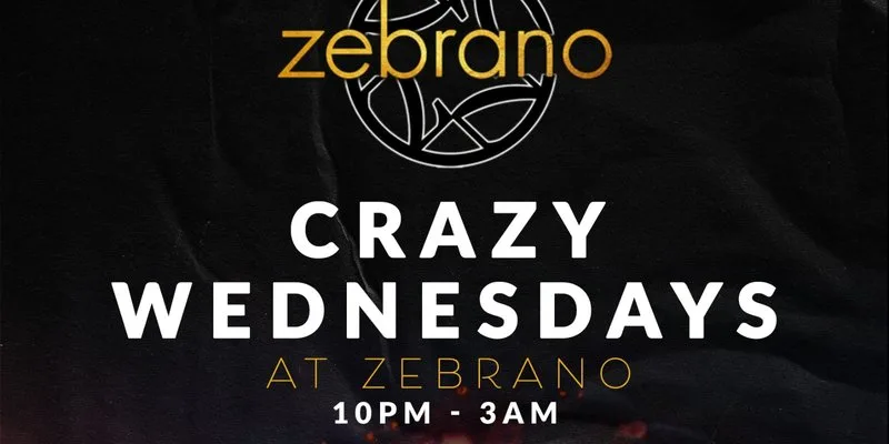 Crazy Wednesdays @ Zebrano Soho - Every Wednesday