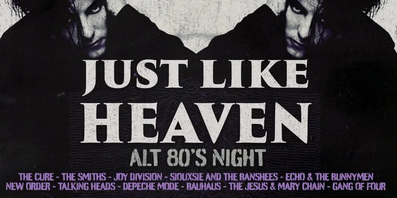 Just Like Heaven: Alt 80’s Night (Edinburgh)