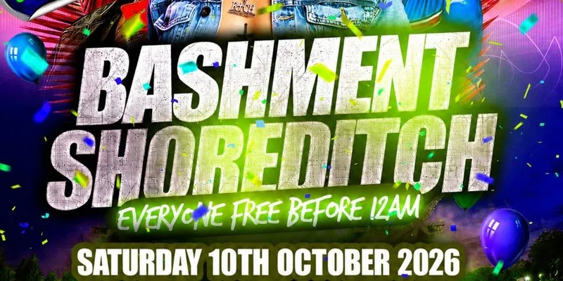 Bashment Shoreditch Party - Free Before Midnight