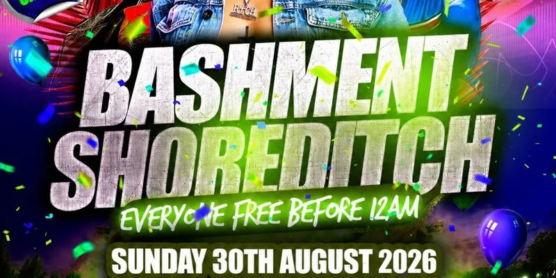 Bashment Shoreditch Party - Free Before Midnight
