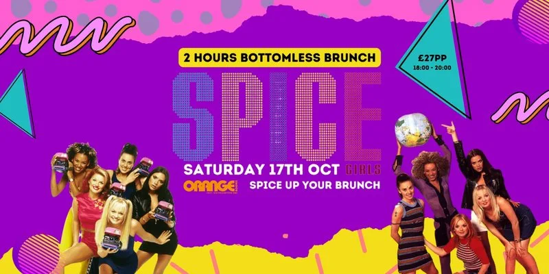 Spice Girls Brunch 6pm-8pm at Orange Rooms