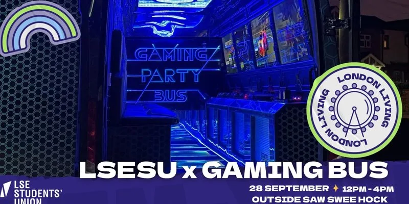 Welcome 2026: LSESU x Gaming Bus