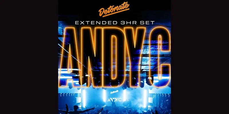 Detonate: ANDY C - 3hr set at Unit 13