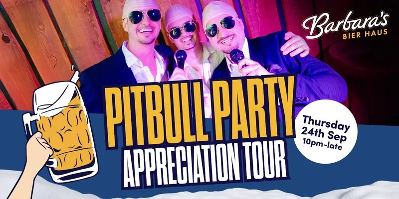 BARBARA'S CARDIFF FRESHERS 2026: PITBULL APPRECIATION TOUR