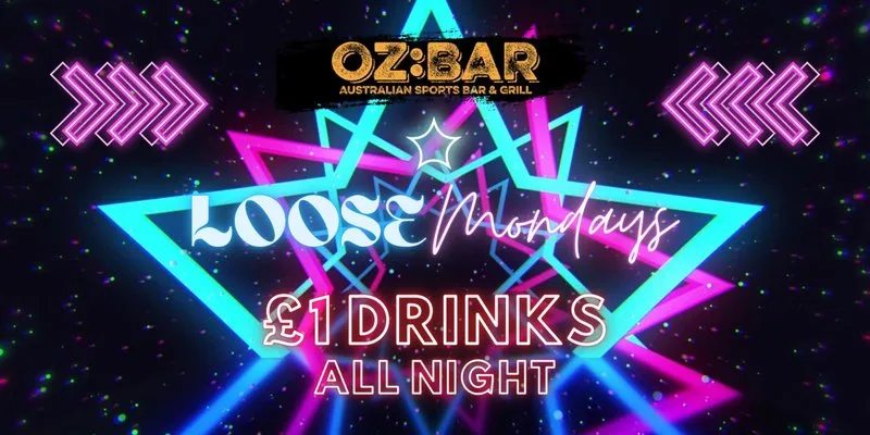 LOOSE Mondays | £1 drinks ALL NIGHT