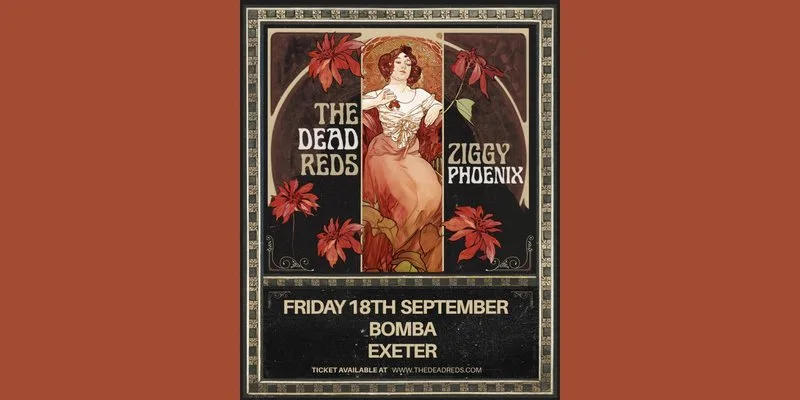 The Dead Reds + Ziggy Phoenix + support | 18.09.26 | Exeter