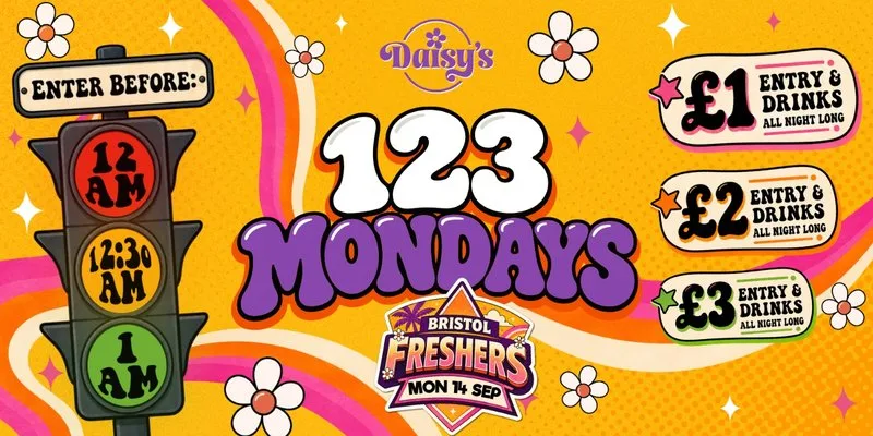 Bristol Freshers - 123 Mondays at Daisys bristol