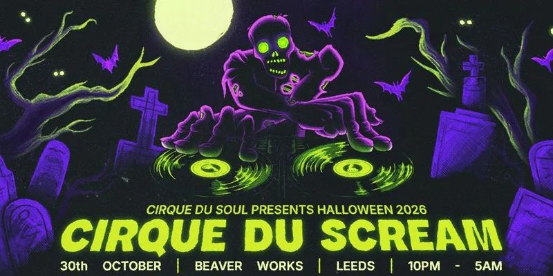 Cirque Du Soul: Leeds // Halloween Special at Beaverworks