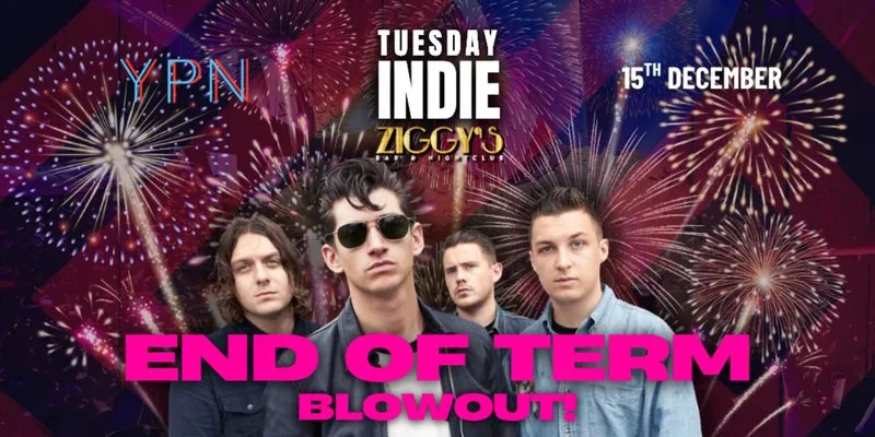 Tuesday Indie at Ziggys END OF TERM BLOWOUT at Tuesday Indie at Ziggys York