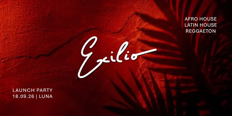 Exilio: Launch Party '26 at Luna Bars