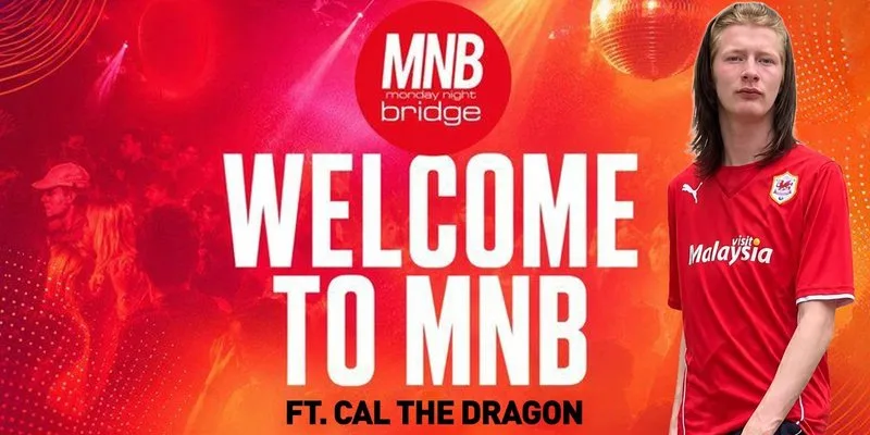 MNB Freshers Week Special Ft Cal The Dragon (SOLD OUT) at Bridge Oxford