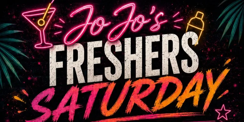 FRESHERS SATURDAY £6 COCKTAILS!!! at JoJo's Cocktail Bar