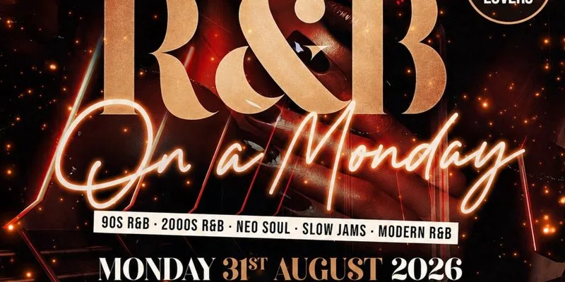 R&B On A Monday - Shoreditch Free RnB Party