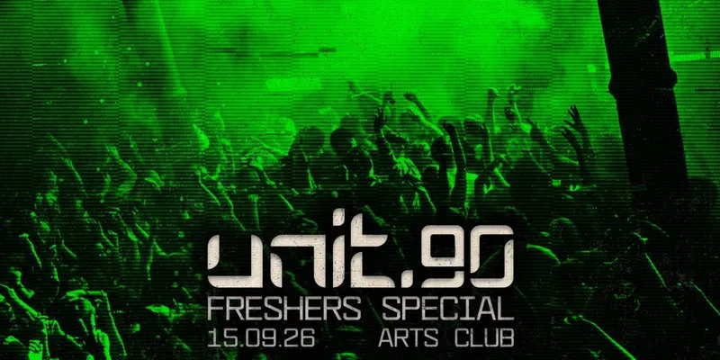 🧪 UNIT.90 @ ARTS CLUB - FRESHERS WEEK TUESDAY! 🧪 LIVERPOOL'S BIGGEST SUPERCLUB - 3 FLOORS INC. 360 RAVE CAGE