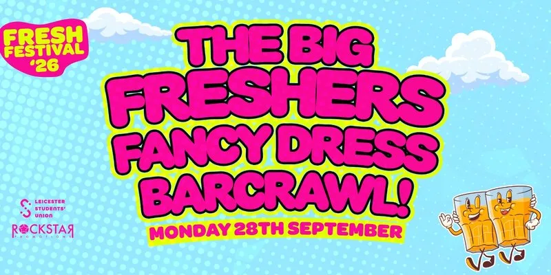 THE BIG LEICESTER FRESHERS FANCY DRESS BAR CRAWL 2026!