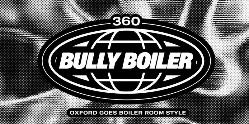 The Bully Boiler | The Tuesday Freshers Special - SOLD OUT at The Bullingdon Oxford