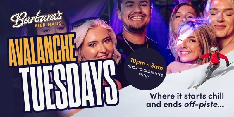 BARBARA'S CARDIFF FRESHERS 2026: AVALANCHE TUESDAY