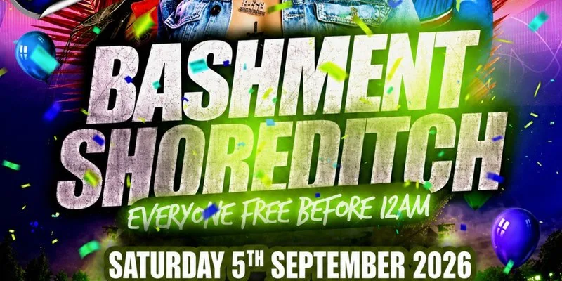 Bashment Shoreditch Party - Free Before Midnight