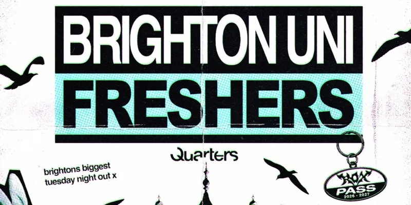 C U NEXT TUESDAY | BRIGHTON UNI FRESHERS INITIATION | 29/09 at Quarters Brighton