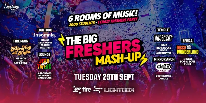 THE BIG LONDON FRESHERS MASHUP - THE ULTIMATE FRESHERS EXPERIENCE at FIRE Nightclub