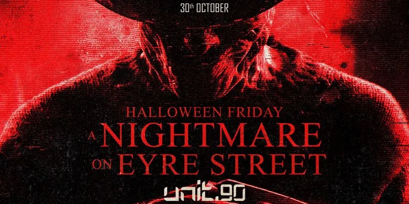 🎃 UNIT.90 SHEFFIELD // NIGHTMARE ON EYRE STREET! 🎃 2 FLOORS OF MUSIC // FRIDAY 30th OCTOBER @ HAZY CLUB