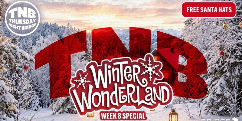 TNB Winter Wonderland | Xmas Special at Bridge Oxford