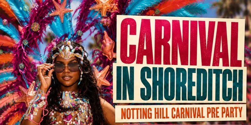 CARNIVAL IN SHOREDITCH - London's Biggest Carnival Party at Trapeze