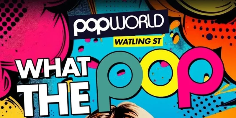 2-FOR-1 COCKTAILS @ POPWORLD WATLING ST - EVERY SATURDAY