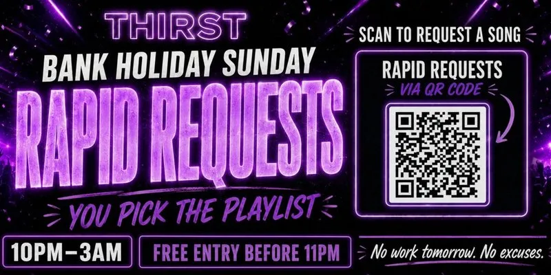 RAPID REQUESTS - BANK HOLIDAY at Thirst Bar Oxford