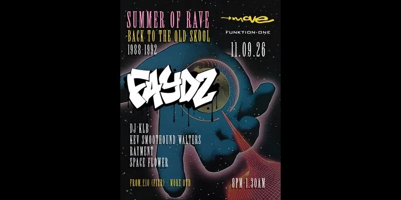 Summer of Rave: Back To The Old Skool | DJ FAYDZ + more | 11.09.26 | Move Exeter