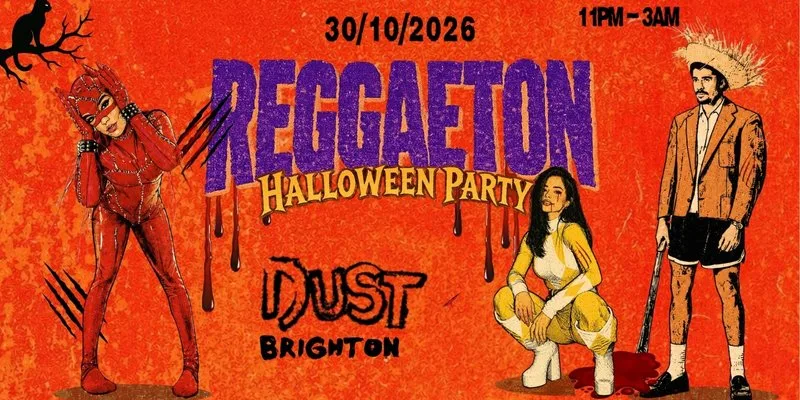 Reggaeton Halloween Party (Brighton) 2026 at DUST Venue Brighton