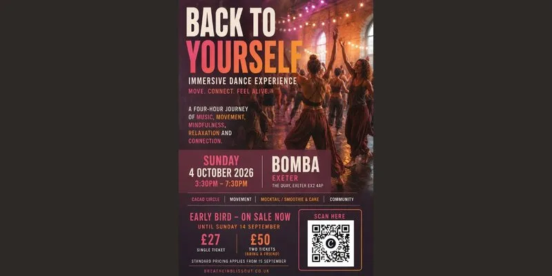 Back To Yourself - Immersive Dance Experience | 04.10.26 | Bomba Exeter