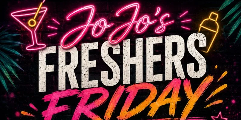 FRESHERS FRIDAYS £6 COCKTAILS!!! at JoJo's Cocktail Bar