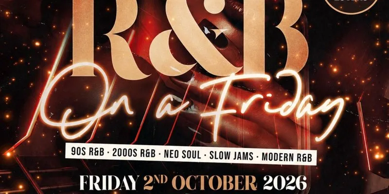 R&B On A Friday - Shoreditch Free RnB Party