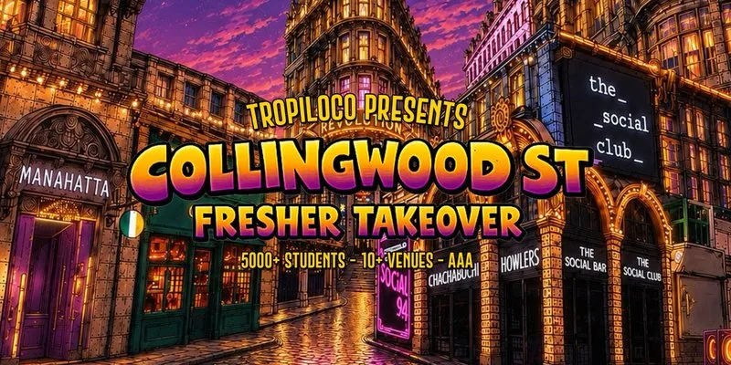 🌴🏄🏽♂️ TROPILOCO COLLINGWOOD STREET PARTY TAKEOVER 🏄🏽♂️🌴 10+ VENUES | ACCESS ALL AREAS | 5000+ STUDENTS | NEWCASTLE UNI FRESHERS TOUR NIGHT ONE at the social club
