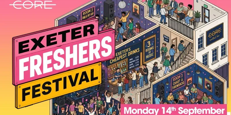 Exeter Freshers Festival 2026 at Core